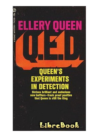 книга Расследует Эллери Квин (QED: Queen&#39;s Experiment in Detection: QED: Queen&#39;s Experiment in Detection (1968)) 03.01.13