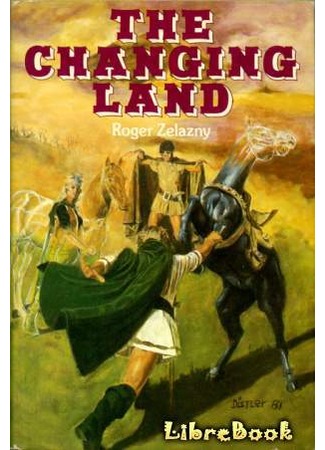 книга Очарованная земля (The Changing Land: The Changing Land (1981)) 03.01.13