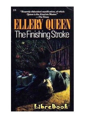 книга Последний удар (The Finishing Stroke: The Finishing Stroke (1958)) 03.01.13