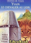 Ивэйн, или рыцарь со львом