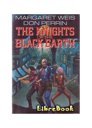 книга Рыцари Чёрной Земли (Knights of the Black Earth: Knights of the Black Earth (1995)) 04.01.13