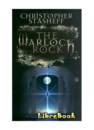 книга Камень Чародея (The Warlock Rock: The Warlock Rock (1990)) 04.01.13