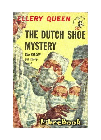 книга Тайна голландской туфли (The Dutch Shoe Mystery: The Dutch Shoe Mystery (1931)) 04.01.13