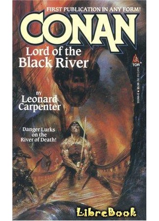 книга На запретном берегу (Conan, Lord of the Black River) 04.01.13