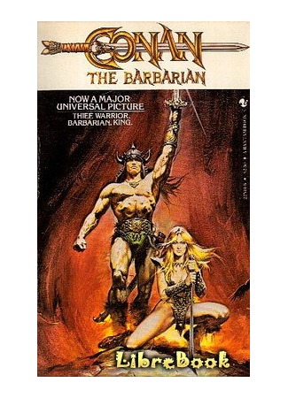 книга Сталь и Змея (Conan The Barbarian) 04.01.13