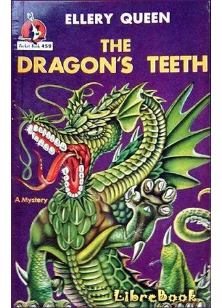 книга Зубы дракона (The Dragon&#39;s Teeth) 04.01.13