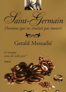 Сен-Жермен: Человек, не желавший умирать. Том 1. Маска из ниоткуда