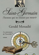 Сен-Жермен: Человек, не желавший умирать. Том 2. Власть незримого