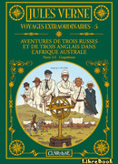 Приключения троих русских и троих англичан (Aventures de trois Russes et de trois Anglais dans l’Afrique Australe)