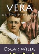 Вера, или Нигилисты (Vera, or The Nihilists)