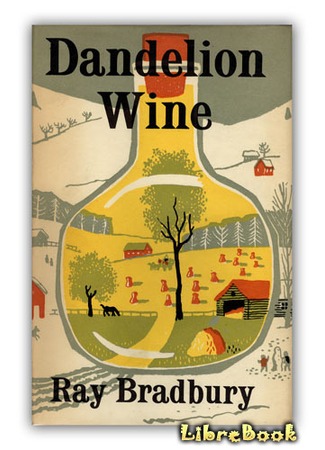 книга Вино из одуванчиков (Dandelion Wine) 02.05.13
