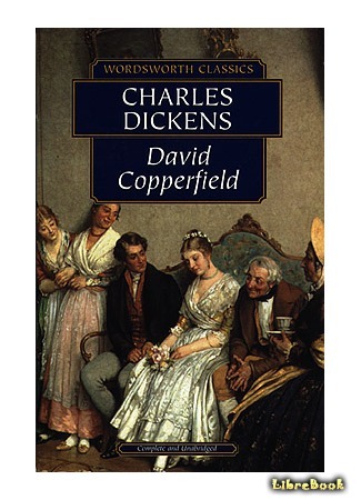 книга Жизнь Дэвида Копперфилда, рассказанная им самим (David Copperfield) 14.05.13