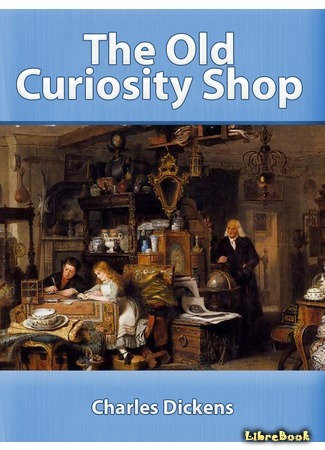 книга Лавка древностей (The Old Curiosity Shop) 14.05.13