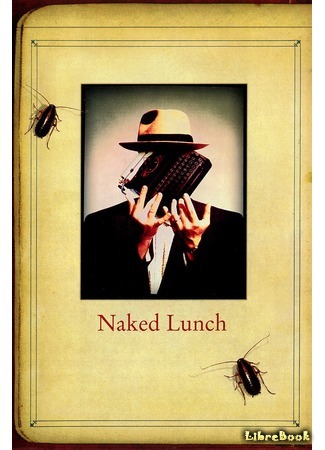 книга Голый завтрак (The Naked Lunch) 16.05.13