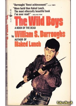 книга Дикие мальчики. Книга мёртвых (The Wild Boys: A Book of the Dead) 16.05.13