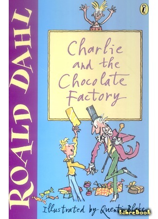 книга Чарли и шоколадная фабрика (Charlie and the Chocolate Factory) 28.05.13