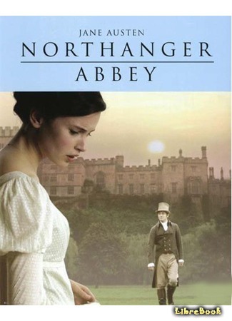 книга Нортенгерское аббатство (Northanger Abbey) 02.06.13