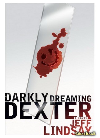 книга Дремлющий демон Декстера (Darkly dreaming Dexter) 07.08.13