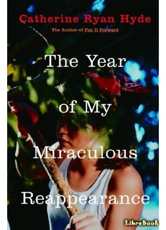 книга The Year of My Miraculous Reappearance 01.09.13
