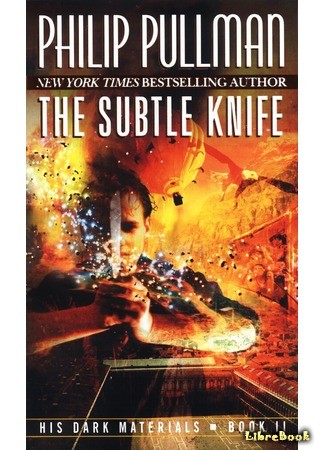 книга Чудесный нож (The Subtle Knife) 10.09.13