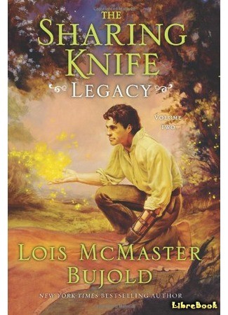 книга Разделяющий нож: Наследие (The Sharing Knife: Legacy) 23.09.13