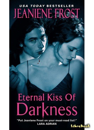 книга Бесконечный поцелуй тьмы (Eternal Kiss of Darkness) 05.10.13