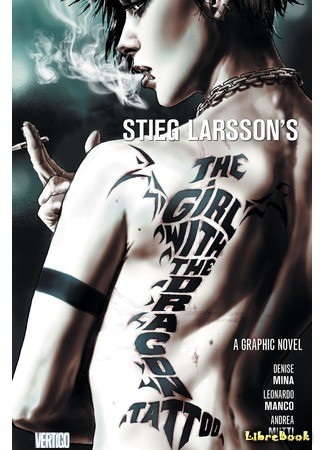 Девушка с татуировкой дракона, Стиг Ларссон – скачать книгу fb2, epub, pdf на ЛитРес