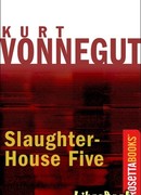 Бойня номер пять, или Крестовый поход детей (Slaughterhouse-Five, or The Children’s Crusade)