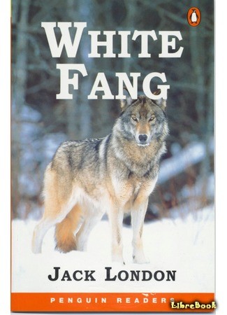 книга Белый Клык (White Fang) 26.12.13