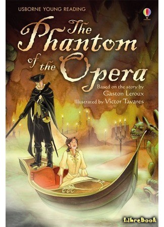 книга Призрак оперы (The Phantom of the Opera: Le Fantôme de l’Opéra) 03.01.14