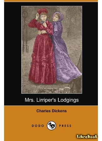 книга Меблированные комнаты миссис Лиррипер (Mrs Lirriper&#39;s Lodgings) 15.02.14