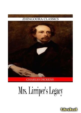 книга Наследство миссис Лиррипер (Mrs Lirriper&#39;s Legacy) 15.02.14