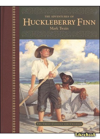 книга Приключения Гекльберри Финна (The Adventures Of Huckleberry Finn) 22.02.14