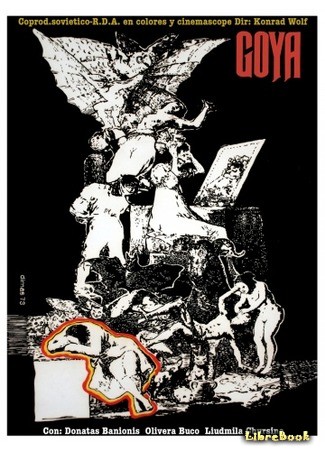 книга Гойя, или Тяжкий путь познания (Goya: Goya oder der Arge Weg der Erkenntnis) 04.04.14