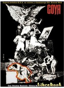 Гойя, или Тяжкий путь познания