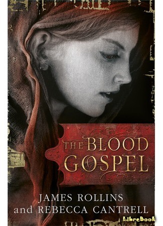 книга Кровавое Евангелие (The Blood Gospel) 22.04.14