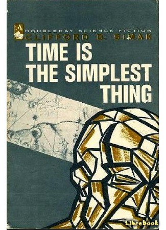 книга Что может быть проще времени (Time Is the Simplest Thing) 01.05.14