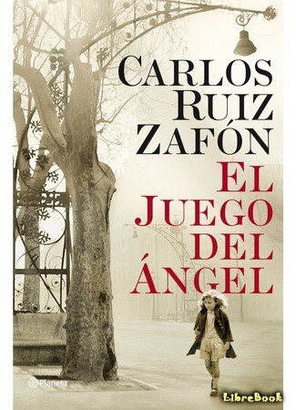 книга Игра ангела (The Angel&#39;s Game: El juego de angel) 04.05.14