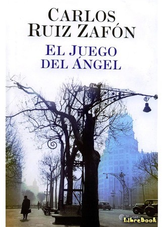 книга Игра ангела (The Angel&#39;s Game: El juego de angel) 04.05.14