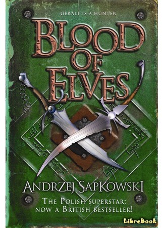 книга Кровь эльфов (Blood of Elves: Krew elfów) 07.05.14