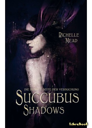 книга Тени суккуба (Succubus Shadows) 17.05.14