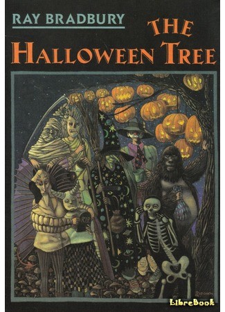 книга Канун всех святых (The Halloween Tree: Final Novel Submission) 03.06.14