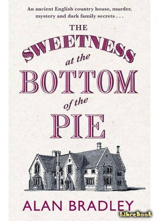 книга Сладость на корочке пирога (The Sweetness At the Bottom of the Pie) 09.06.14