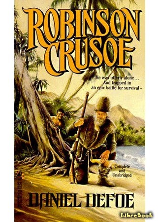 книга Жизнь и удивительные приключения Робинзона Крузо (The Life and Adventures of Robinson Crusoe) 01.07.14