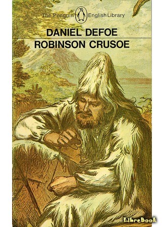 книга Жизнь и удивительные приключения Робинзона Крузо (The Life and Adventures of Robinson Crusoe) 01.07.14