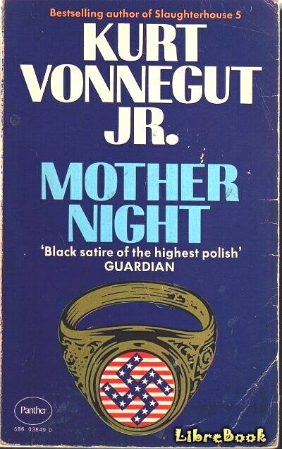 Читать бесплатно электронную книгу Мать Тьма (Mother Night) Курт ...