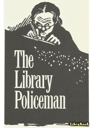книга Библиотечная полиция (The Library Policeman) 23.07.14