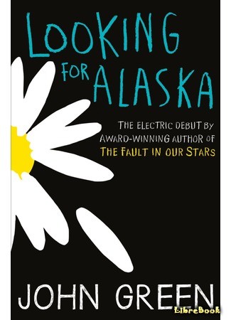 книга В поисках Аляски (Looking for Alaska) 25.07.14