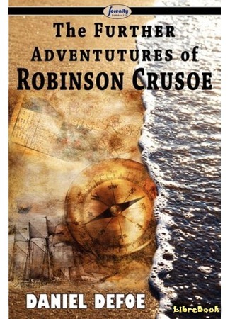 книга Дальнейшие приключения Робинзона Крузо (The Further Adventures of Robinson Crusoe) 21.10.14