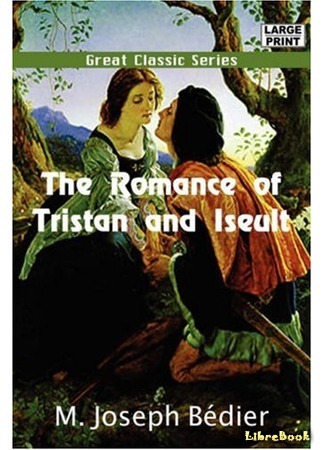 книга Роман о Тристане и Изольде (The Romance of Tristan and Iseult: Le Roman de Tristan et Iseut) 15.11.14